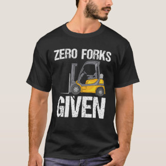 Noll-gafflar som ges - fjällande gaffel t shirt