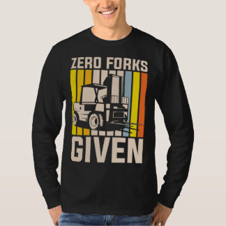 Noll gafflar till operatörer av tung utrustning t shirt