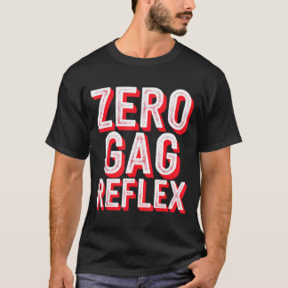 Noll gag-reflex, rolig meme sängvätning fest  t shirt