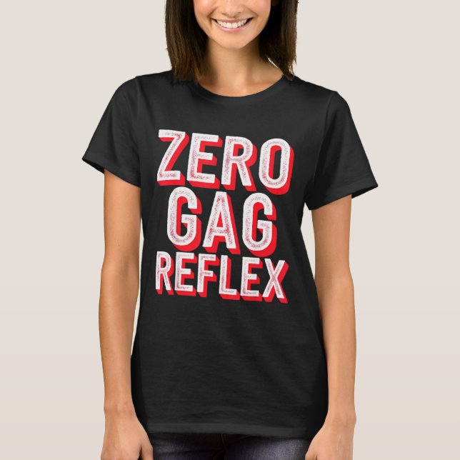 Noll gagreflexer, meme rolig sängvätning fest  t shirt (Framsida)