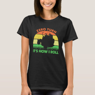 Noll gräsklippning Det är så jag rullar Gräsklippa T Shirt