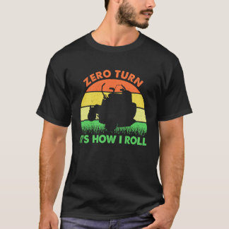 Noll gräsklippta varv Det är så jag rullar Gräskli T Shirt