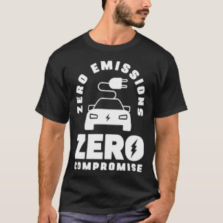 Nollutsläpp Noll Kompromisser Batteri Elfordon T Shirt
