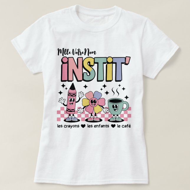 Nom Personnalisé Mignon Retro Pour Instit' T Shirt (Design framsida)