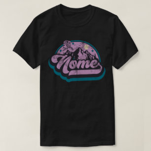 Nome, Alaska T Shirt