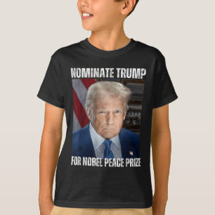 Nominera trump för Nobels fredspris T Shirt