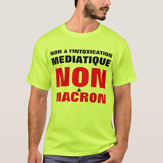 Non à L'intoxication médiatique - Non à Macron Tee (Framsida)