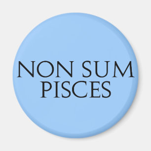 Non summa Pisces Magnet