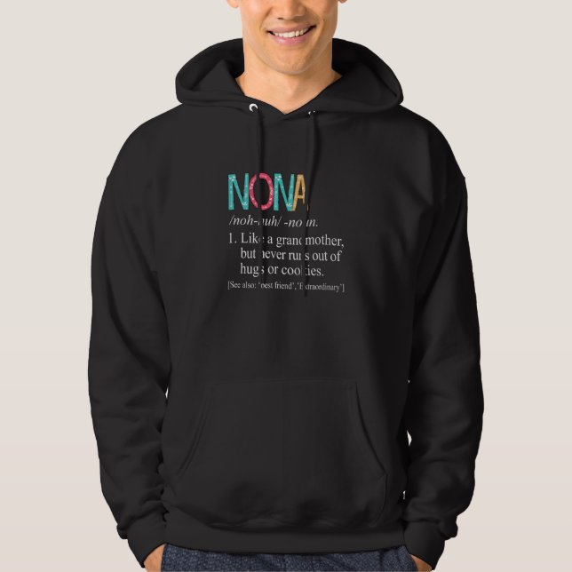 Nona Never Runs Out Of Hugs and Cookies Grandma Hoodie (Framsida)