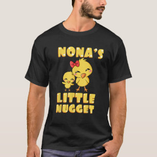 Nona s Little Nugget Chicken Älskare Grandmor T Shirt