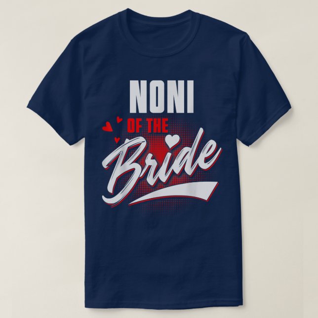 Noni of Bride Bröllopsfest Matching Brudens sida T Shirt (Design framsida)