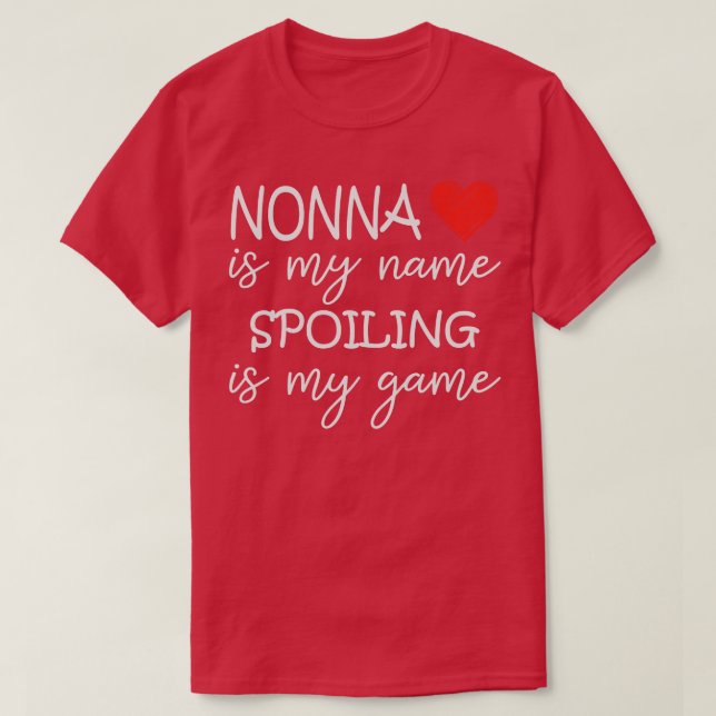 Nonna är min Namn-spill är min mormor. T Shirt (Design framsida)