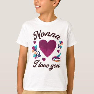 Nonna jag kärlek dig, mormor jag kärlek dig t shirt