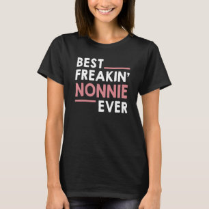 Nonnie för Women Grandma Best Freakin' Nonnie Kväl T Shirt