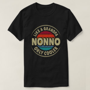 Nonno som en morfar - bara Cooler Fars dag Gift T Shirt