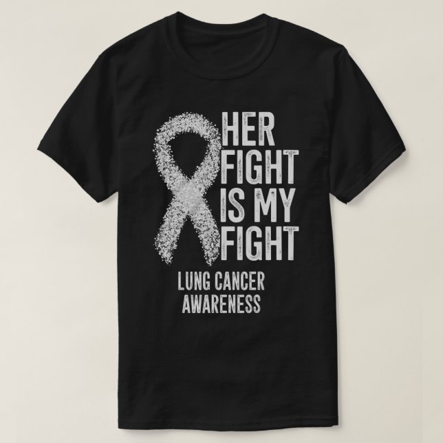 NonSmall Cell Lung Cancer Her Fight Is My Fight Lu T Shirt (Design framsida)