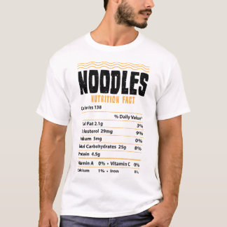 Noodles Nutrition Fact - Noodles T Shirt