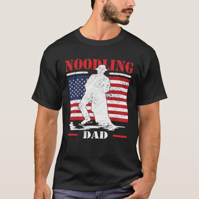 Noodling Dad like fishing but needs skill noodling T Shirt (Framsida)