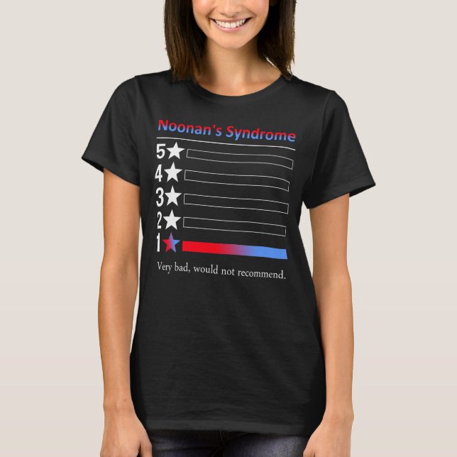 Noonans syndrom Mycket dåligt, skulle inte rekomme T Shirt (Framsida)