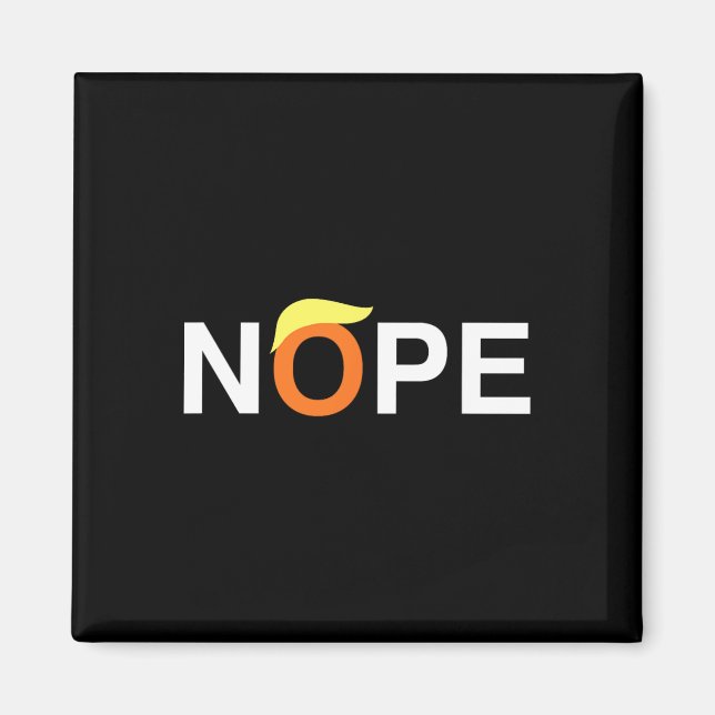 Nope Funny Anti-trump Magnet (Framsidan)