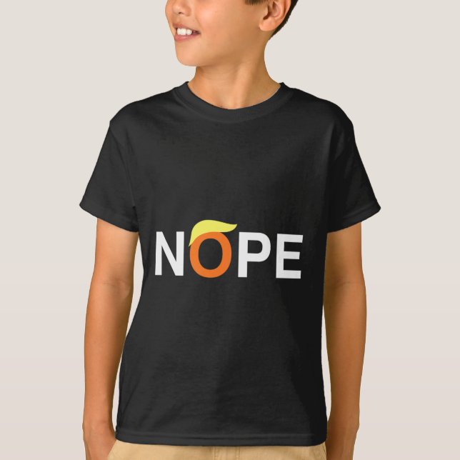 Nope Funny Anti-trump T Shirt (Framsida)