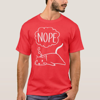 Nope Funny Lazy Cat T Shirt