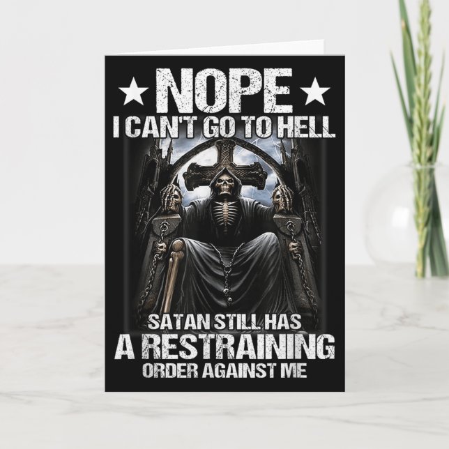 Nope I Can't Go To Hell Satan Still Has Restrainin Kort (Framsida)