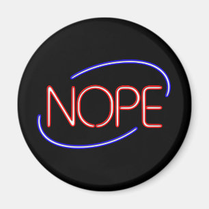 NOPE i stil i en Neon Open Sign Magnet