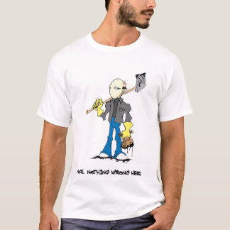 Nope ingenting fel här t-shirt