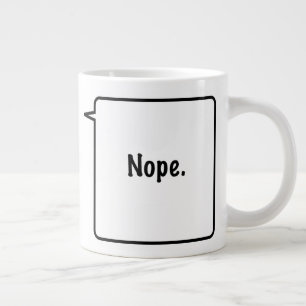 NOPE Jumbo Mugg