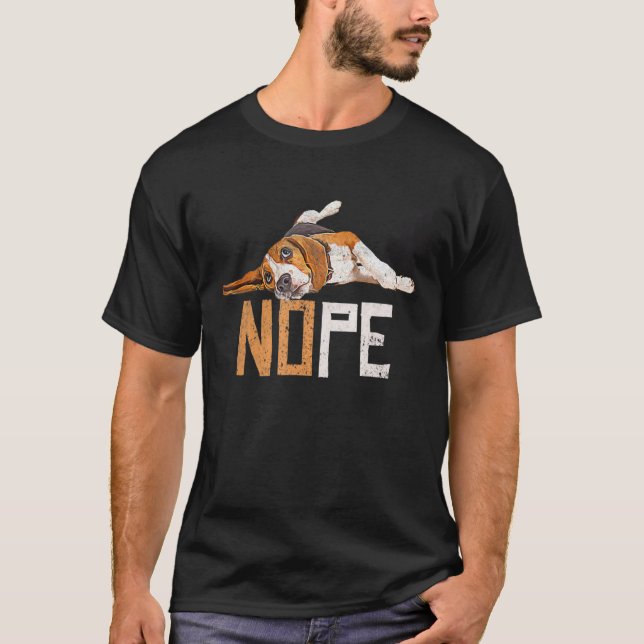 Nope Lazy Beagle Hund Puppy Pet Animal Päls Tass T T Shirt (Framsida)