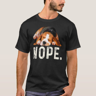 Nope Lazy Beagle Hund T Shirt