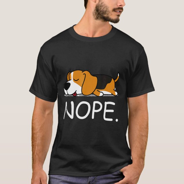 Nope Lazy Beagle Nope Inte i dag T Shirt (Framsida)