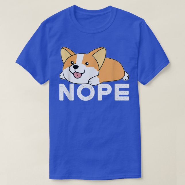 Nope Lazy Corgi 974 T Shirt (Design framsida)