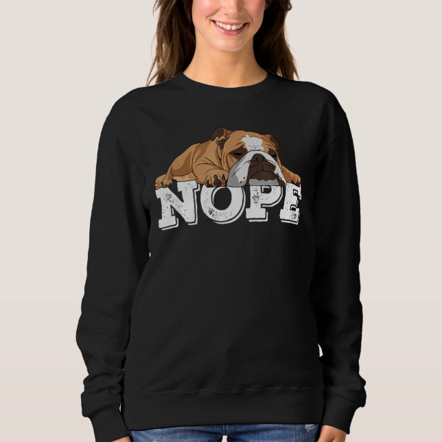 Nope Lazy English Bulldog Hund T Shirt (Framsida)
