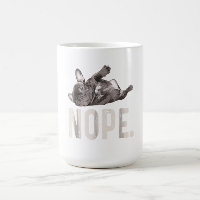 Nope Lazy Fransk Bulldog Älskare Gift Kaffemugg (Center)