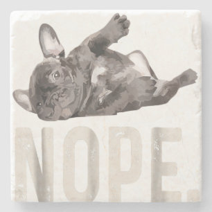 Nope Lazy Fransk Bulldog Älskare Gift Stenunderlägg