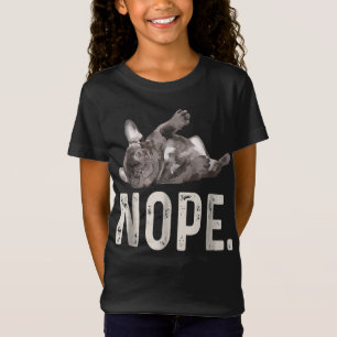 Nope Lazy Fransk Bulldog Älskare Gift T Shirt