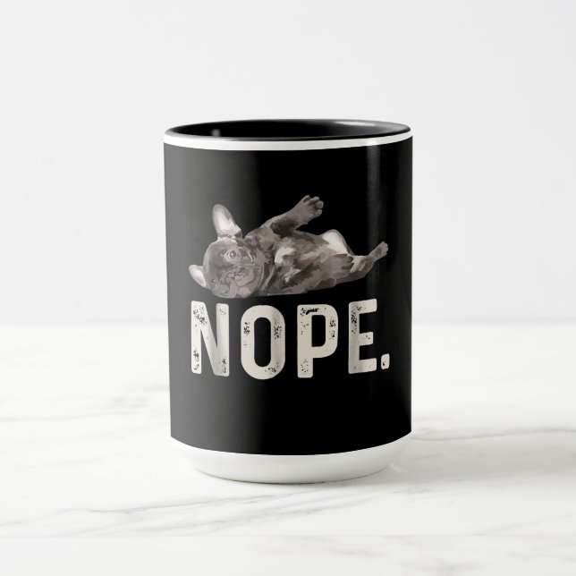Nope Lazy Fransk Bulldog Hund älskare Gift Mugg (Center)