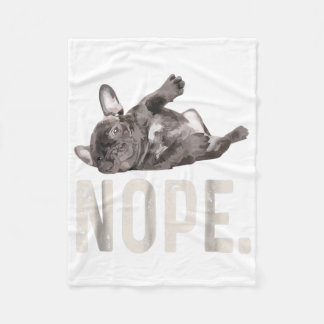 Nope Lazy French Bulldog Lover Gift Fleecefilt