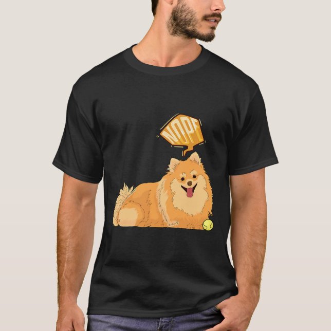 Nope Lazy Pommern Funny Pommern T Shirt (Framsida)