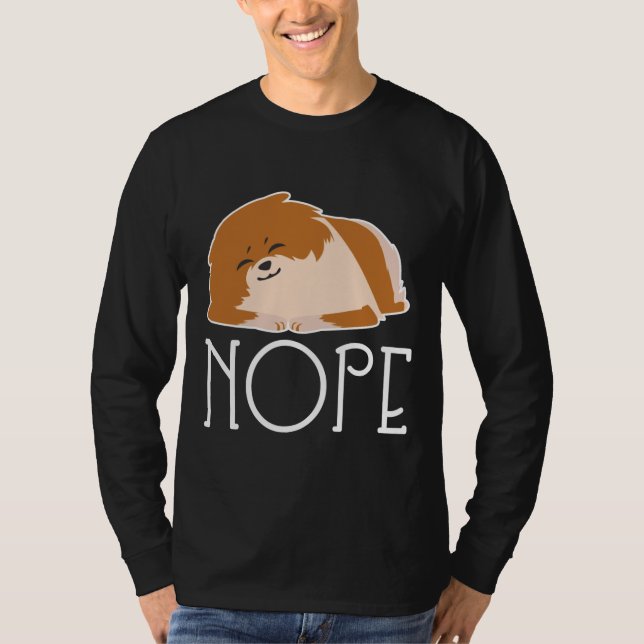 Nope Lazy Pommern T Shirt (Framsida)