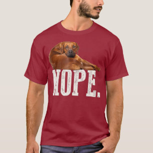 Nope Lazy Rhodesian Ridgeback Hund älskare Gift T Shirt