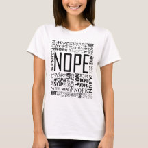 Nope Nope Nope! T-tröja - varje singel Nope!