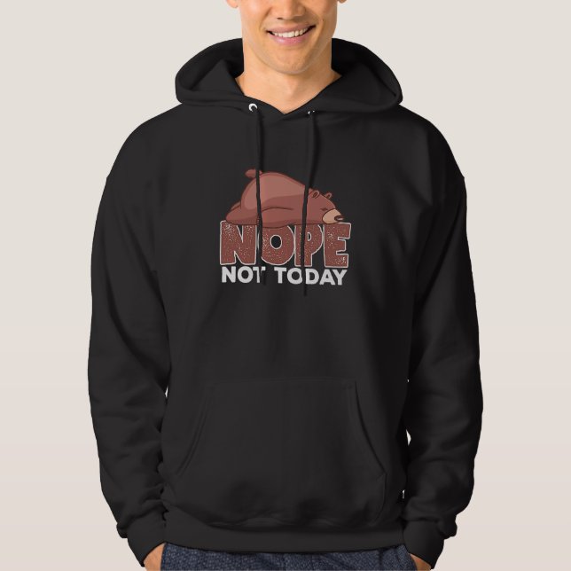 Nope Not Today Sleeping Grizzly Bear Animal Hoodie (Framsida)