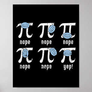 Nope Pi Day Funny Ansikte Mask Math Teacher Studen Poster