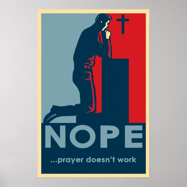 NOPE... Prayer fungerar inte - Ateist poster (Framsidan)
