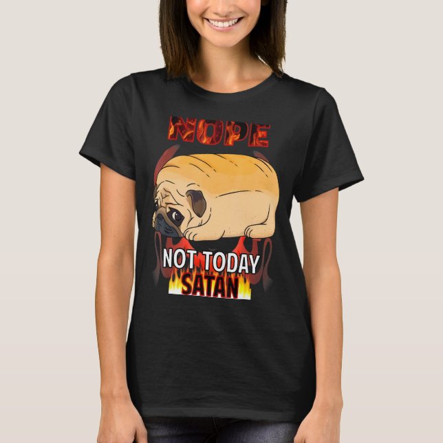 Nope Satan Pug T Shirt (Framsida)