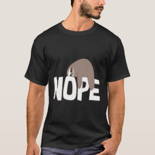 Nope Sloth Funny Cute Animal Älskare Gift Lazy T Shirt
