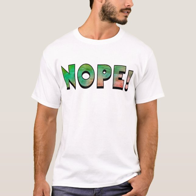NOPE! t-shirt (Framsida)